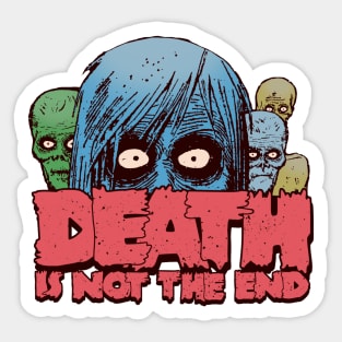 Death, Not The End Sticker